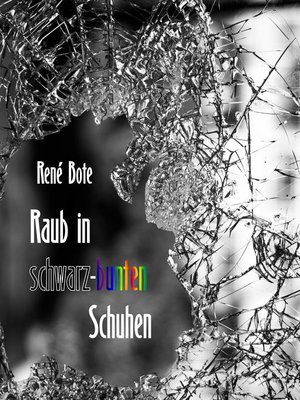 cover image of Raub in schwarz-bunten Schuhen